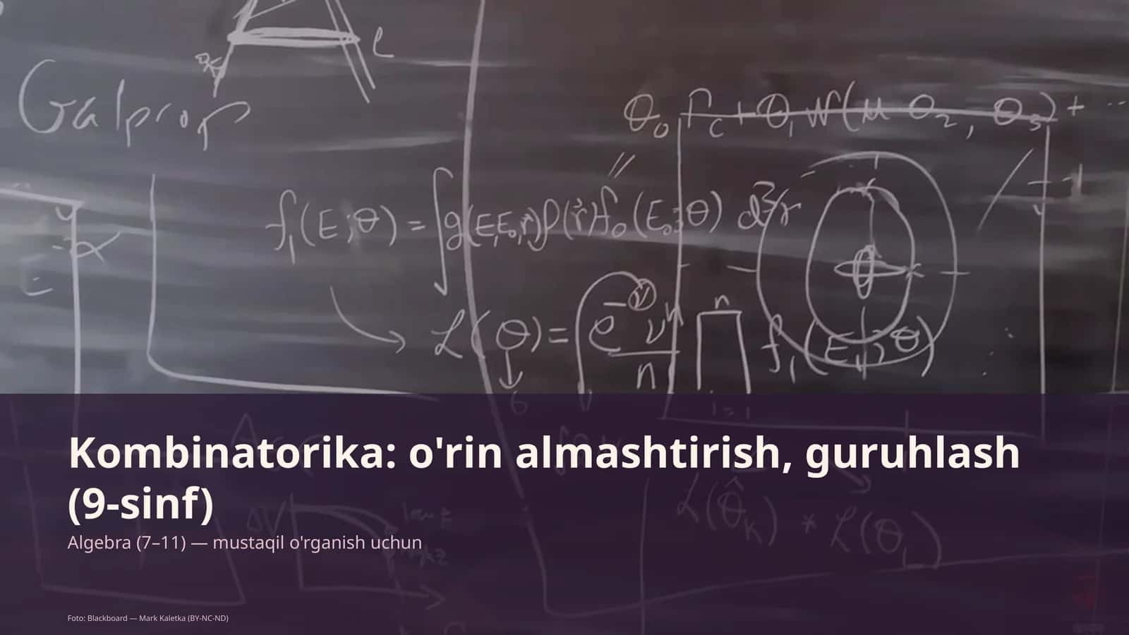 Kombinatorika: o'rin almashtirish, guruhlash (9-sinf)