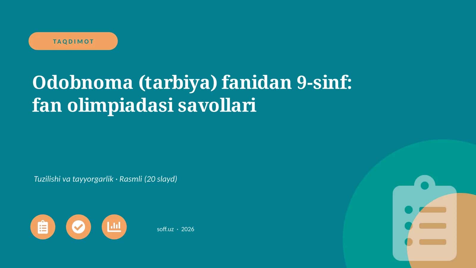 Odobnoma (tarbiya) fanidan 9-sinf: fan olimpiadasi savollari