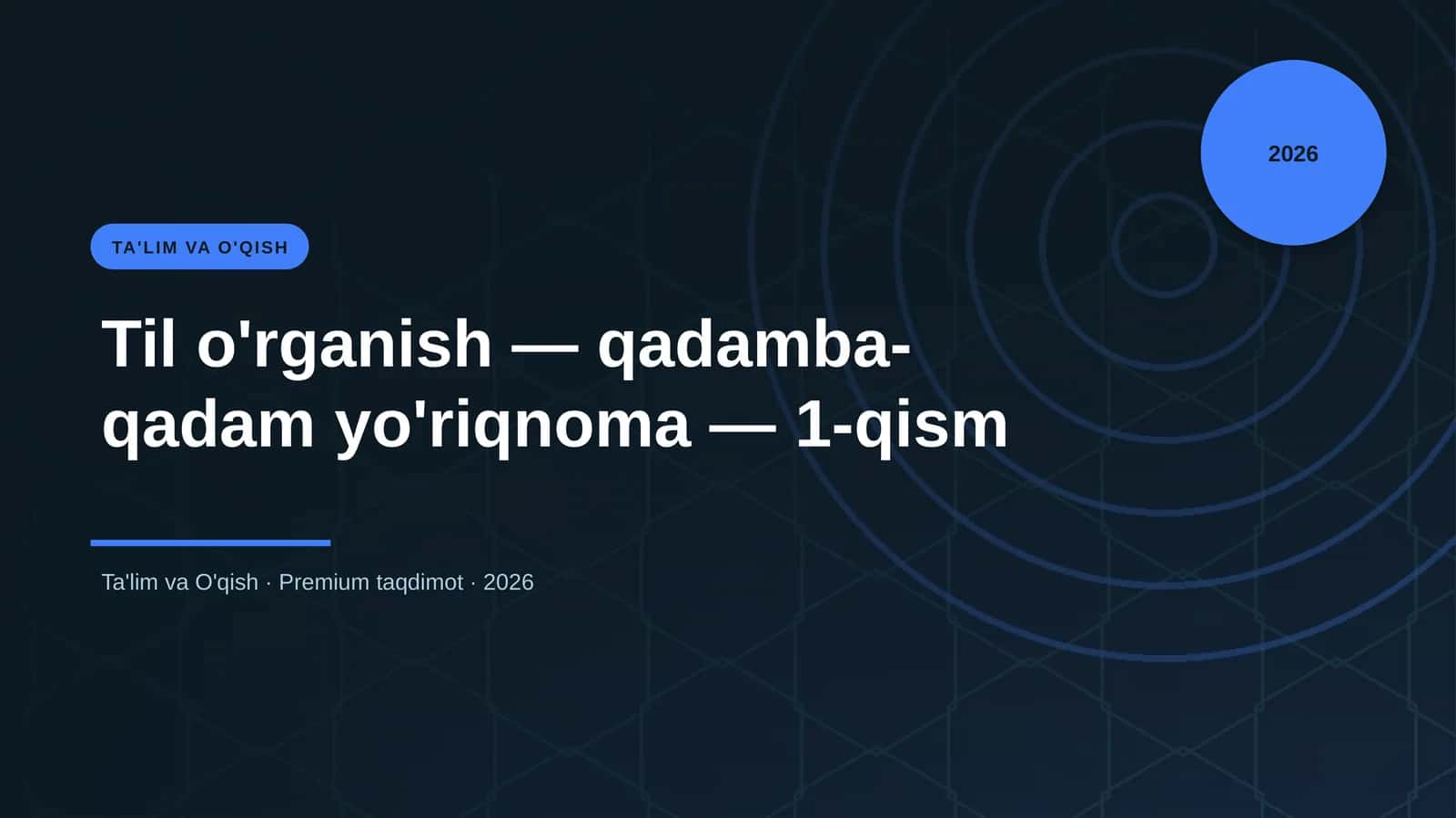 Til o'rganish — qadamba-qadam yo'riqnoma — 1-qism