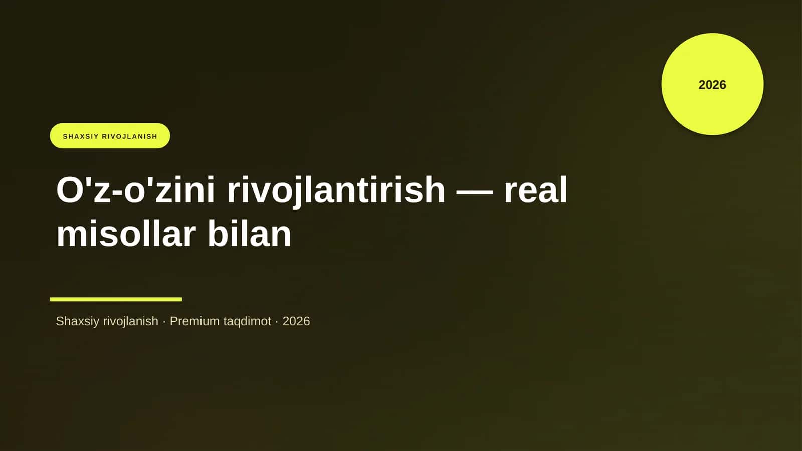 O'z-o'zini rivojlantirish - real misollar bilan