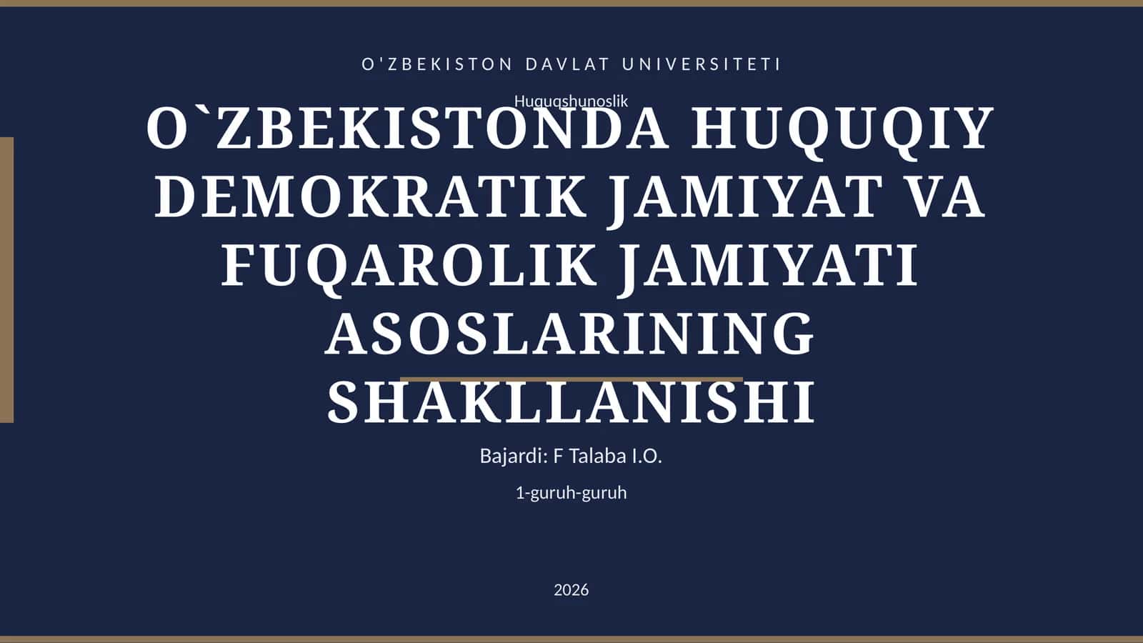 O‘ZBEKISTONDA HUQUQIY DEMOKRATIK JAMIYAT VA FUQAROLIK JAMIYATI ASOSLARINING SHAKLLANISHI