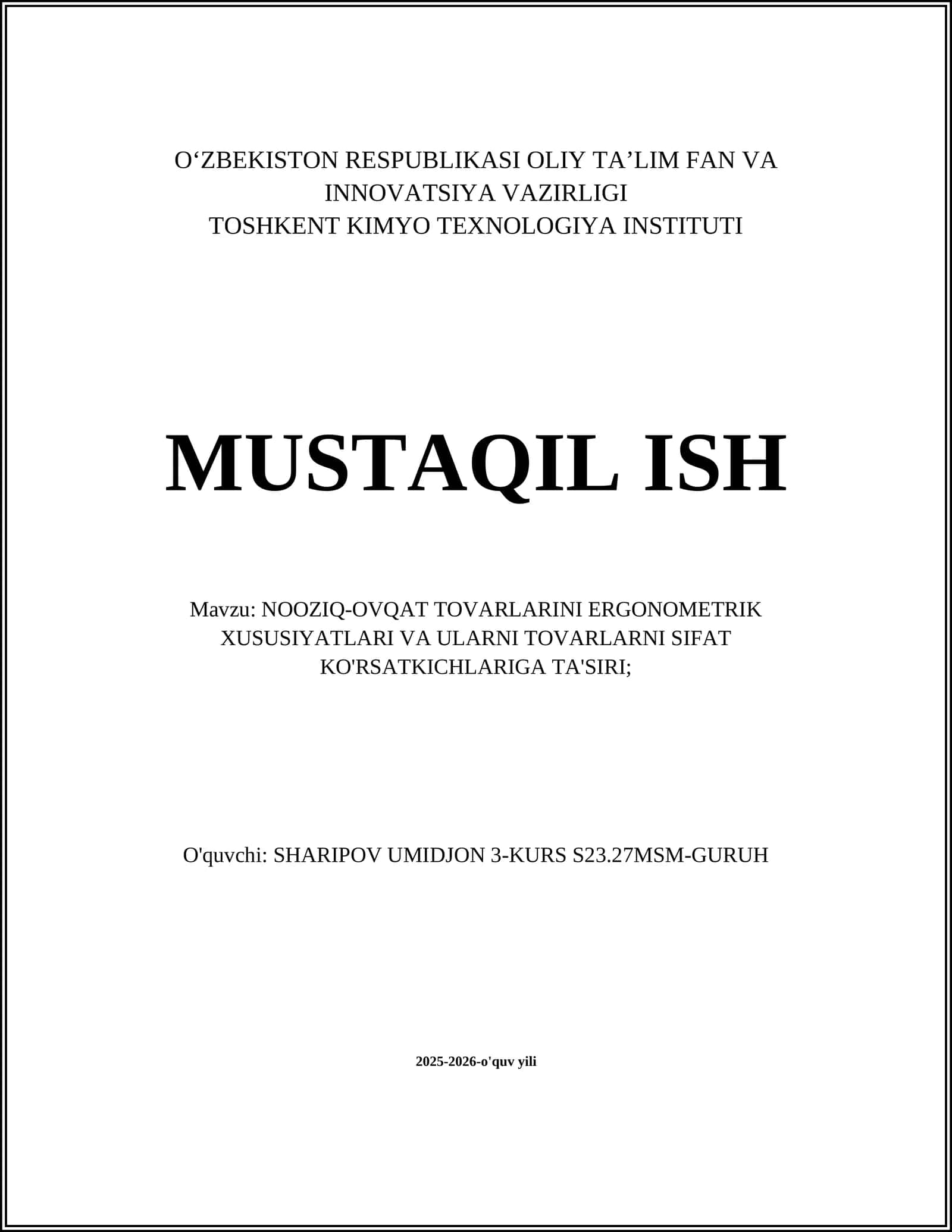 NOOZIQ-OVQAT TOVARLARINI ERGONOMETRIK XUSUSIYATLARI VA ULARNI TOVARLARNI SIFAT KO'RSATKICHLARIGA TA'SIRI