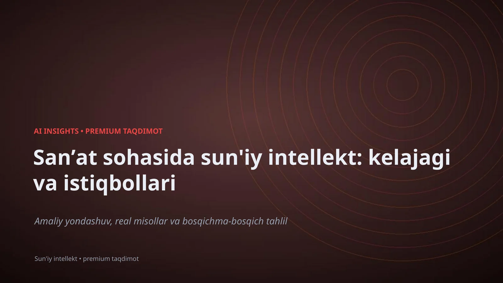 Sun'iy intellekt: kelajagi va istiqbollari