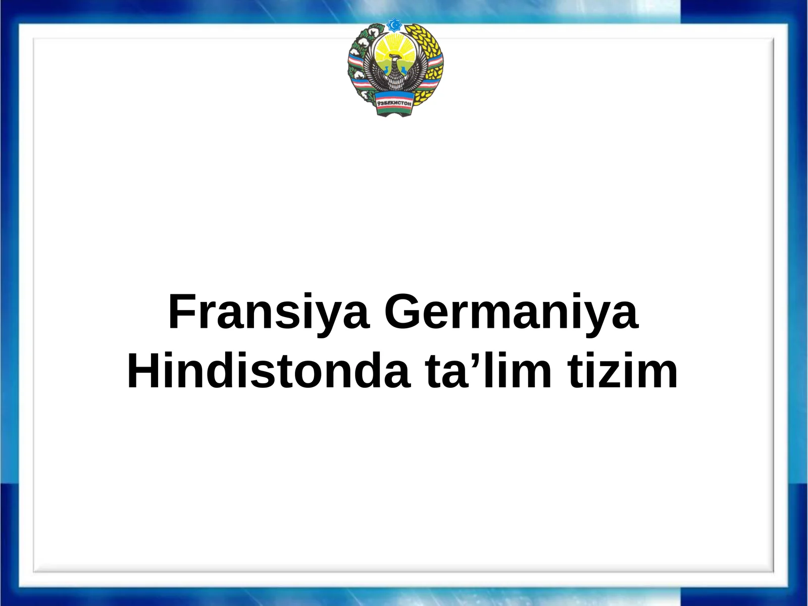 Fransiya Germaniya Hindistonda taʼlim tizim