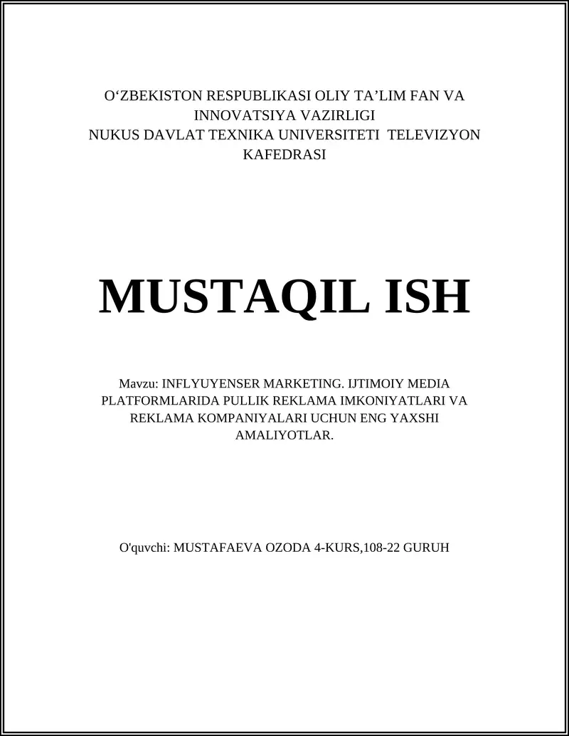 INFLYUYENSER MARKETING. IJTIMOIY MEDIA PLATFORMLARIDA PULLIK REKLAMA IMKONIYATLARI VA REKLAMA KOMPANIYALARI UCHUN ENG YAXSHI AMALIYOTLAR