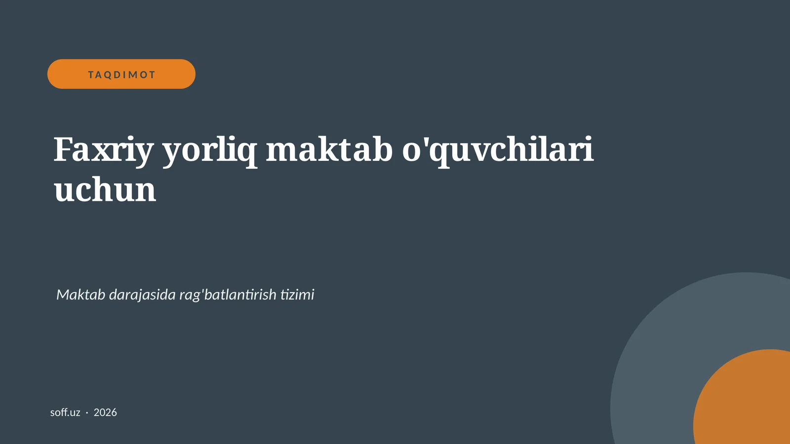 Faxriy yorliq maktab o'quvchilari uchun