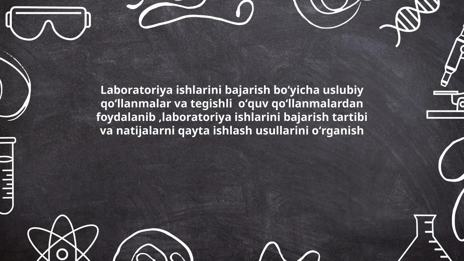 Laboratoriya ishlarini bajarish boʻyicha uslubiy qoʻllanmalar