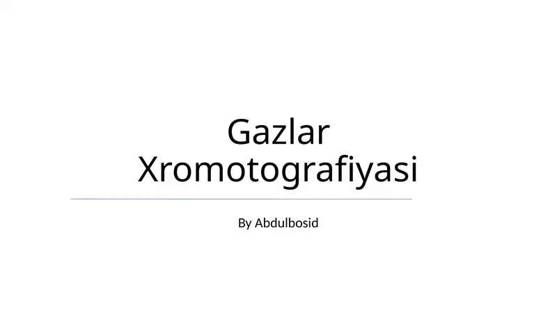 Gazlar Xromotografiyasi
