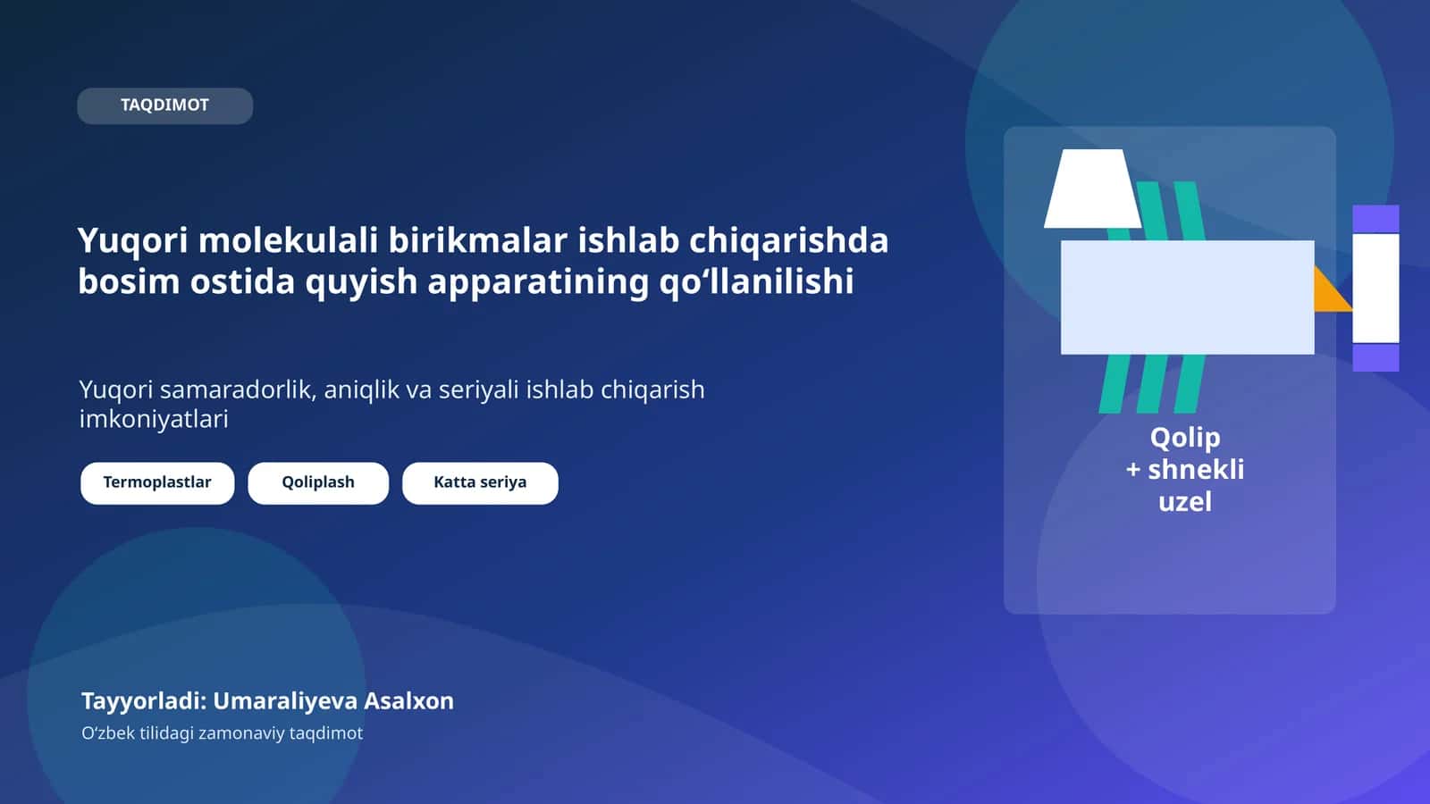 Yuqori molekulali birikmalar ishlab chiqarishda bosim ostida quyish apparatining qo‘llanilishi