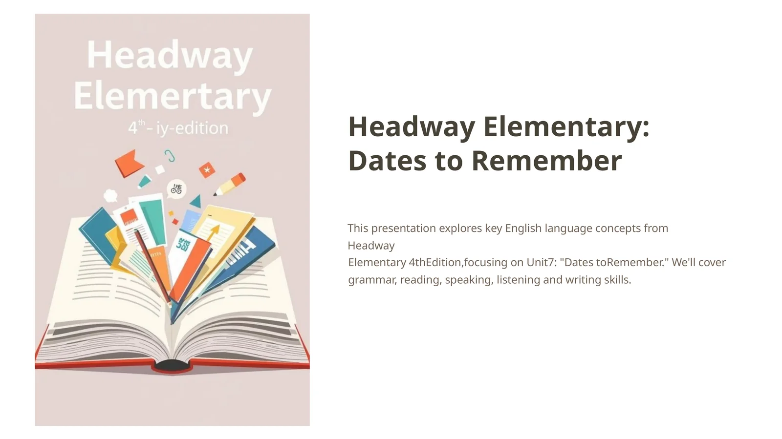 Headway Elementary: Dates to Remember