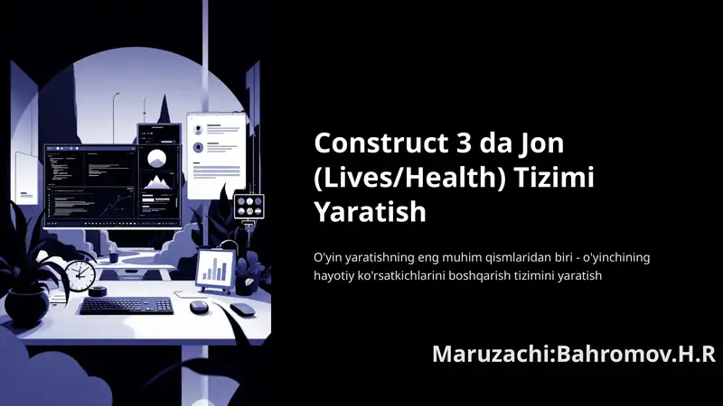 Construct-3-da-Jon-LivesHealth-Tizimi-Yaratish