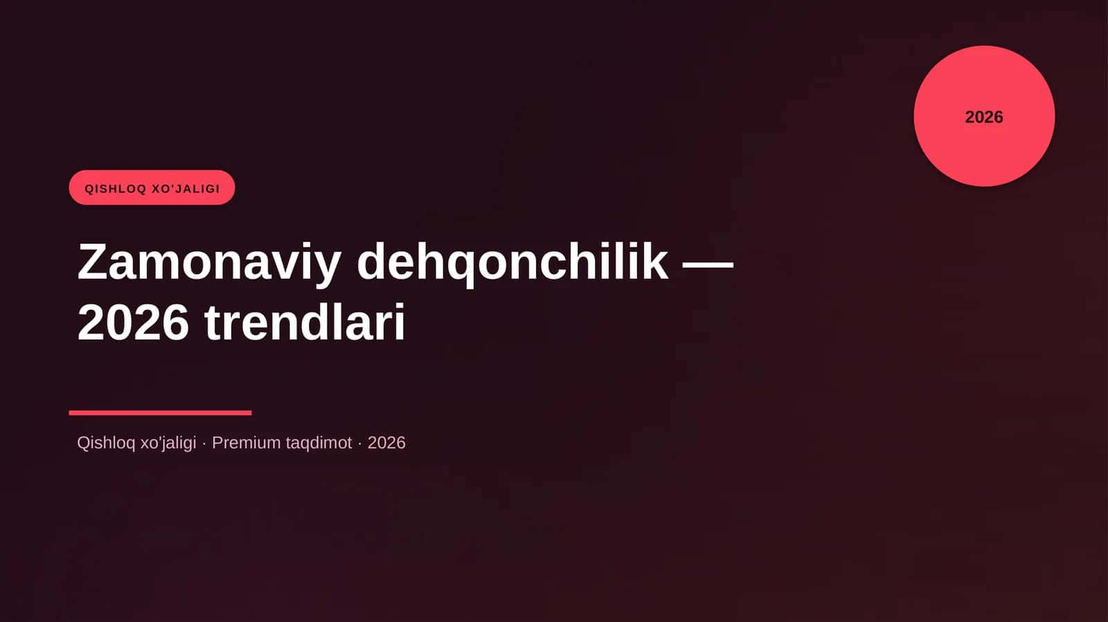 Zamonaviy dehqonchilik — 2026 trendlari