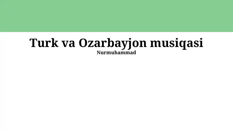 Turk va Ozarbayjon musiqasi