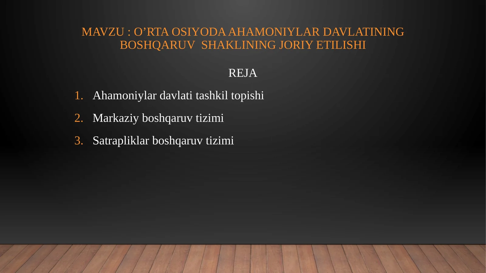 O’rta Osiyo Ahamoniylar Davlati