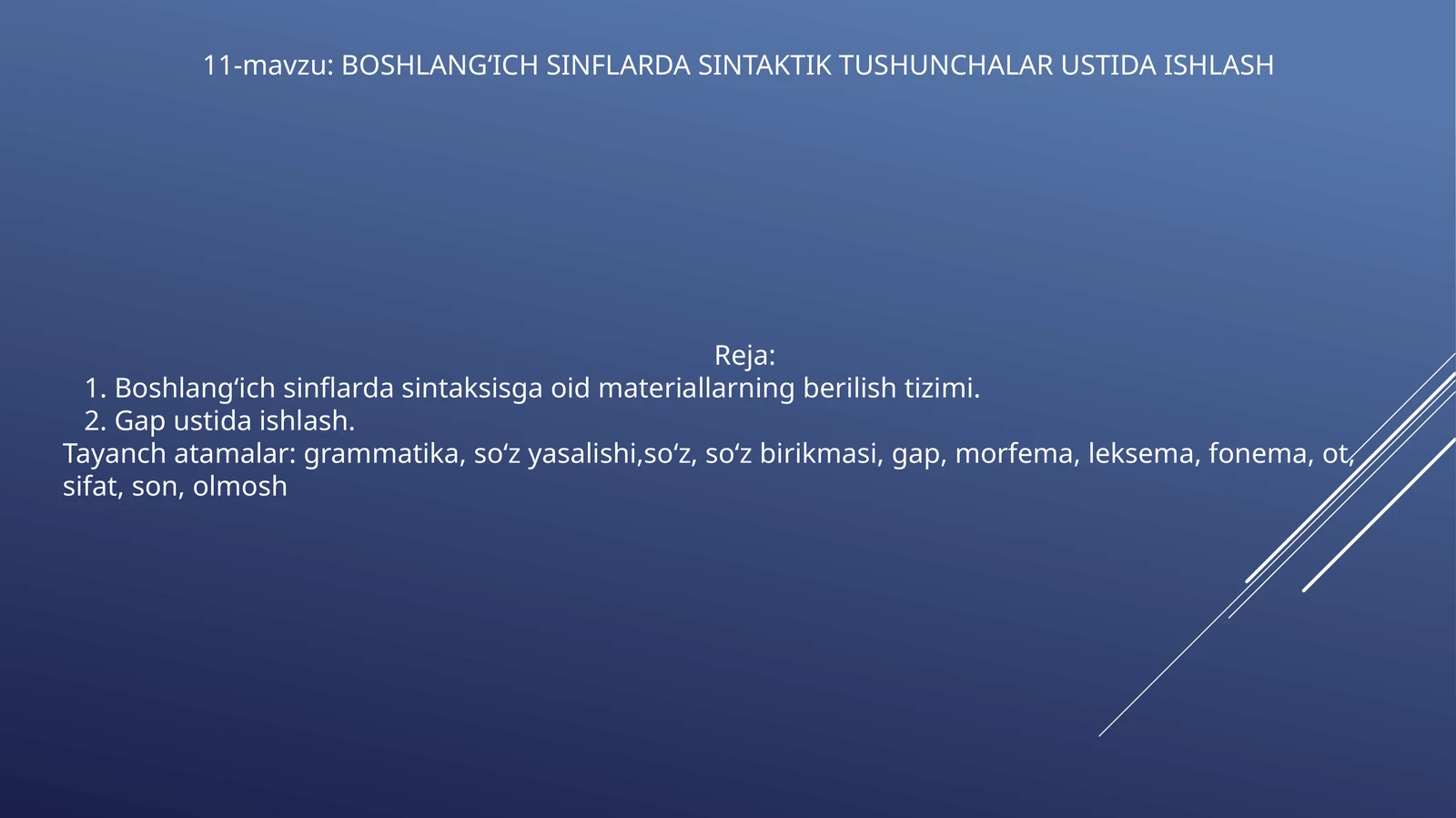 BOSHLANG‘ICH SINFLARDA SINTAKTIK TUSHUNCHALAR USTIDA ISHLASH