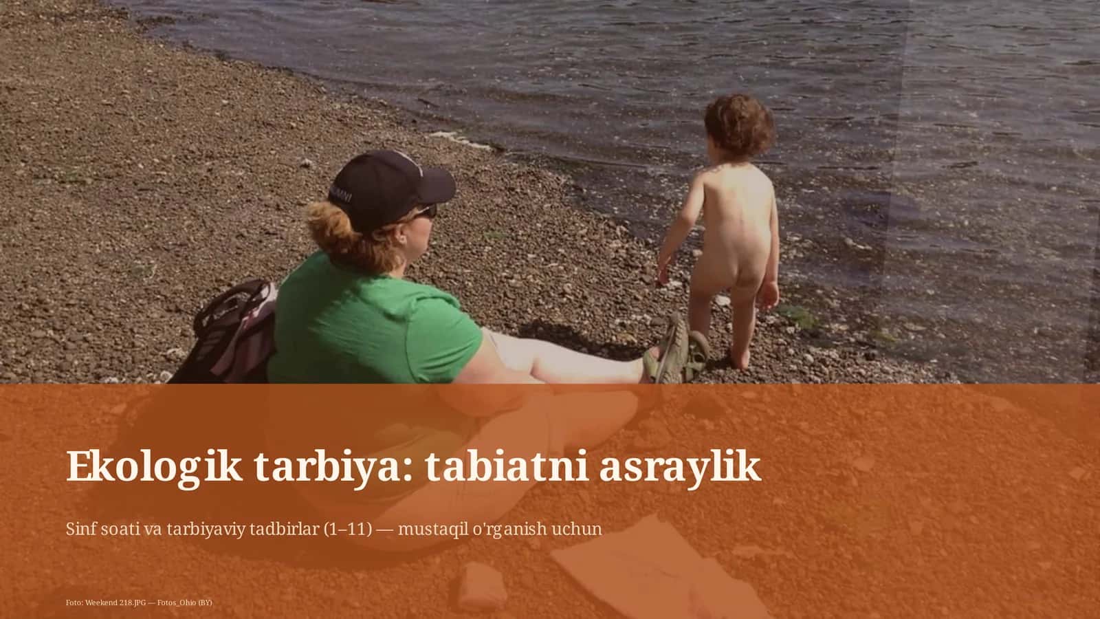 Ekologik tarbiya: tabiatni asraylik