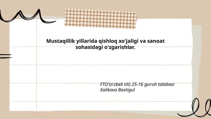 Mustaqillik yillarida qishloq xo'jaligi va sanoat sohasidagi o'zgarishlar
