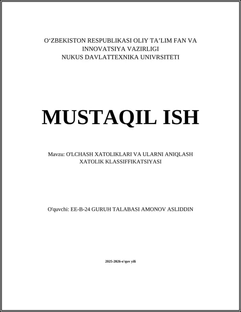 O'LCHASH XATOLIKLARI VA ULARNI ANIQLASH XATOLIK KLASSIFFIKATSIYASI