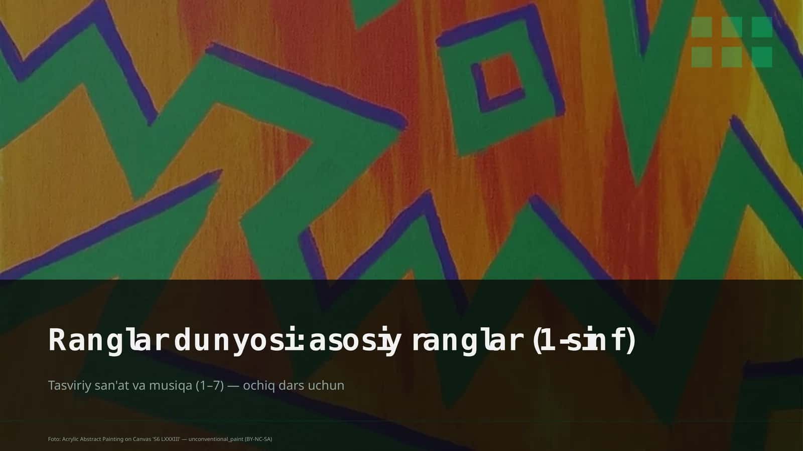 Ranglar dunyosi: asosiy ranglar (1-sinf)