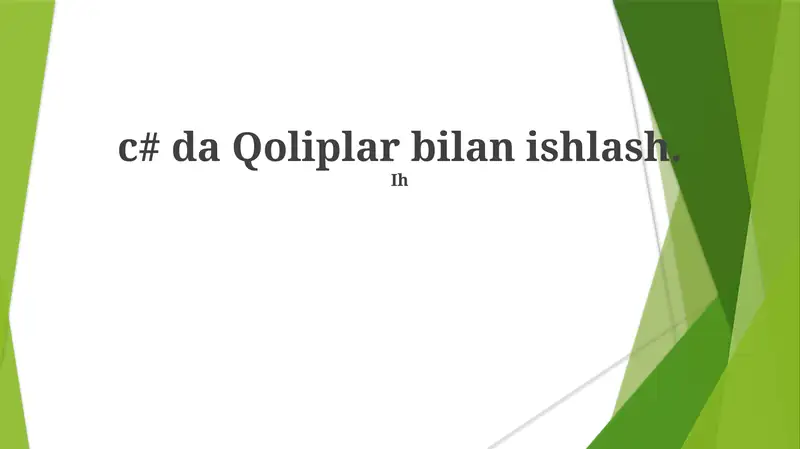 Qoliplar bilan ishlash