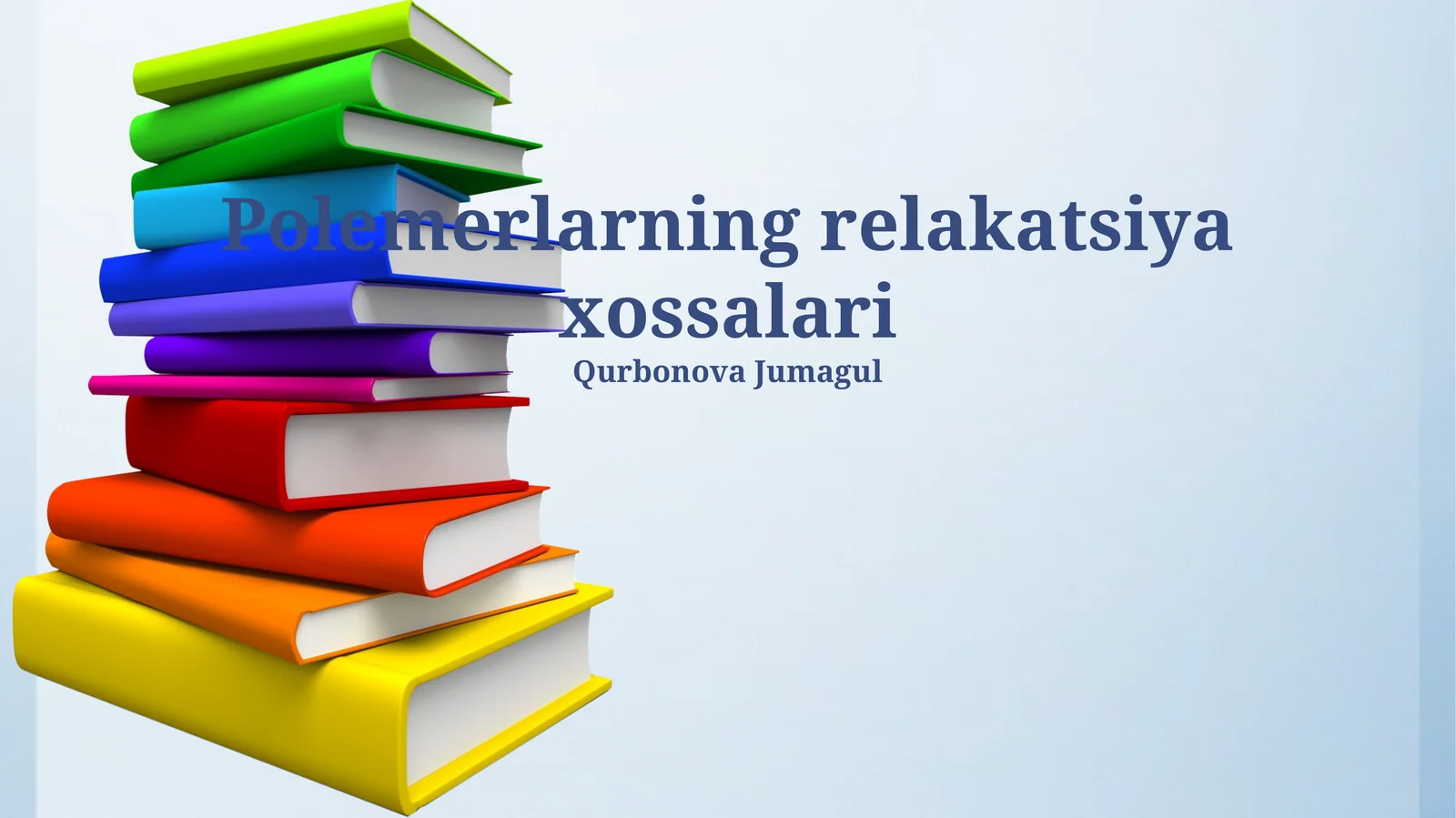 Polimerlarning relakatsiya xossalari