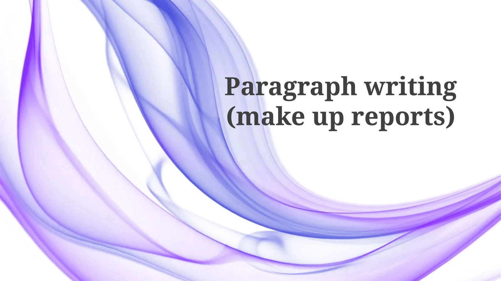 Paragraphs in Reports: Building Clear Communication