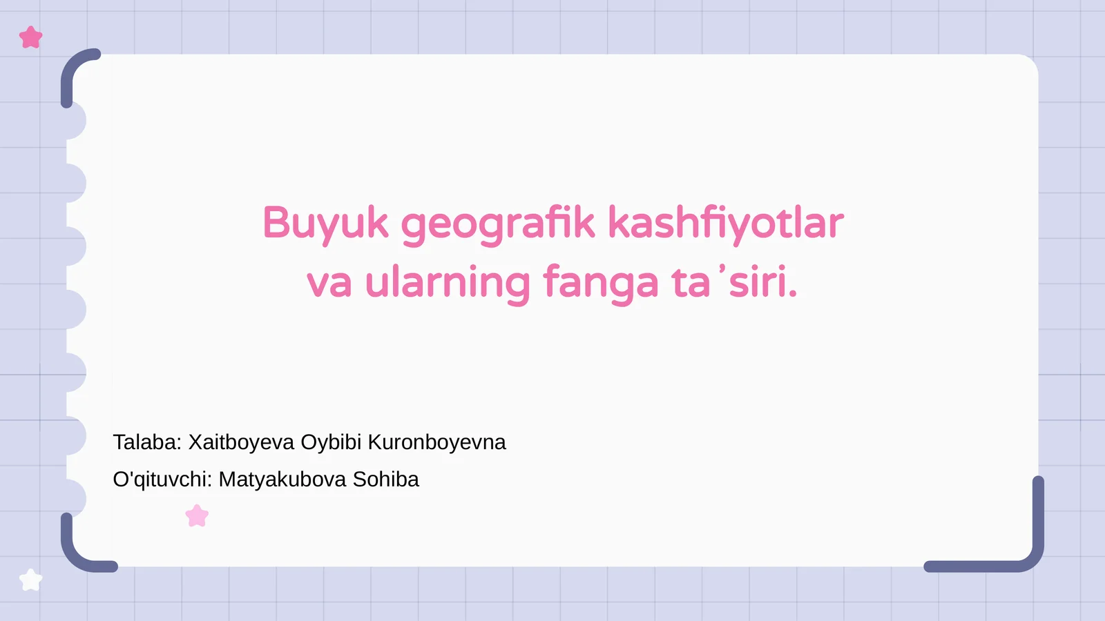 Buyuk geografik kashfiyotlar va ularning fanga taʼsiri