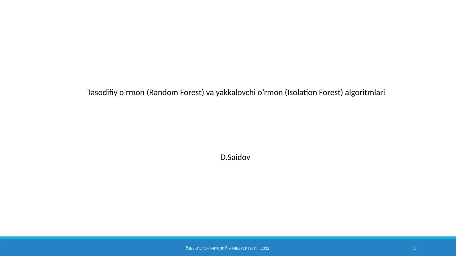 Tasodifiy o'rmon (Random Forest) va yakkalovchi o'rmon (Isolation Forest) algoritmlari