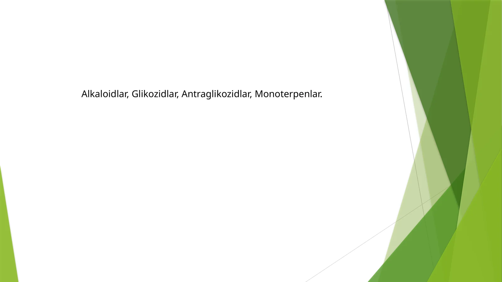 Alkaloidlar, Glikozidlar, Antraglikozidlar