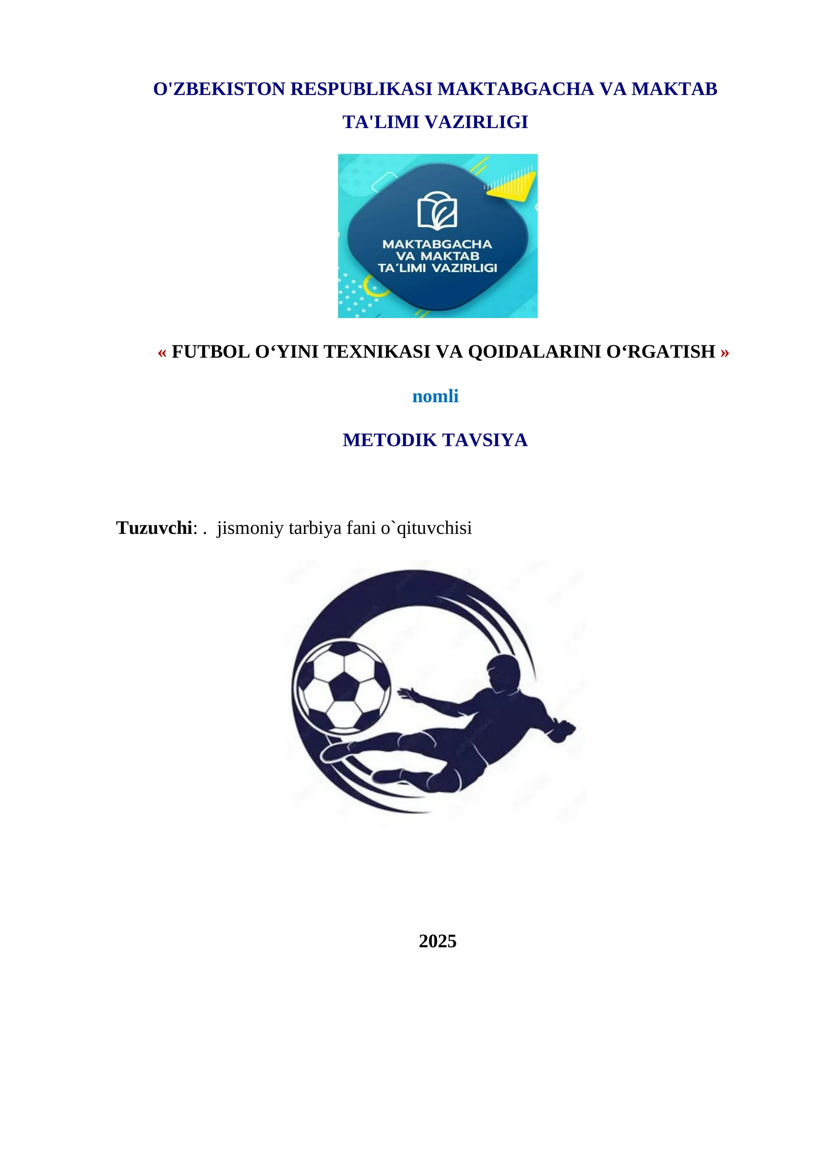 FUTBOL O‘YINI TEXNIKASI VA QOIDALARINI O‘RGATISH