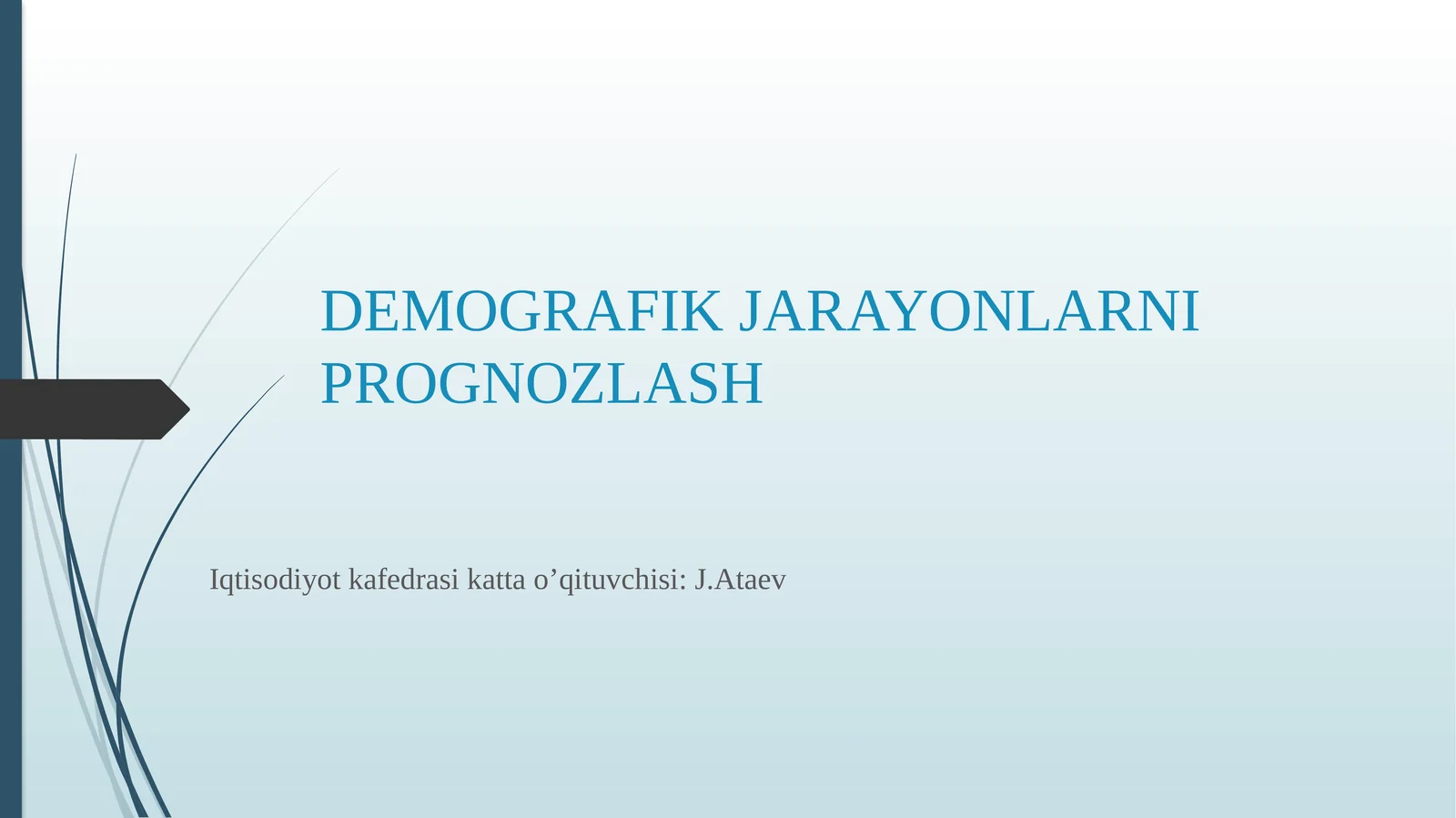 DEMOGRAFIK JARAYONLARNI PROGNOZLASH