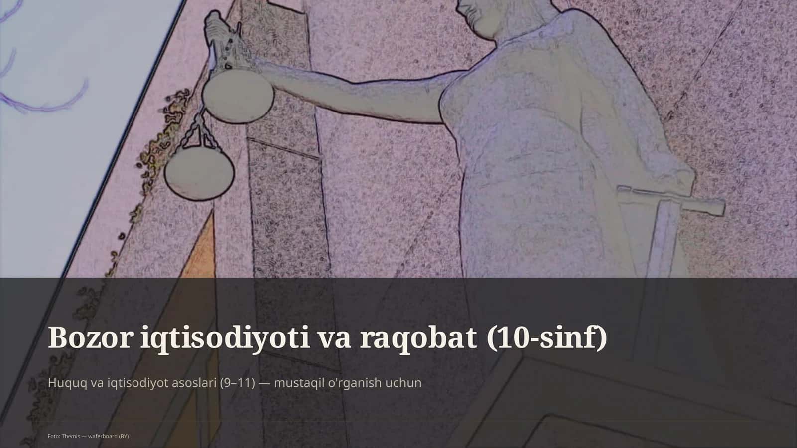 Huquq va iqtisodiyot asoslari (9–11)