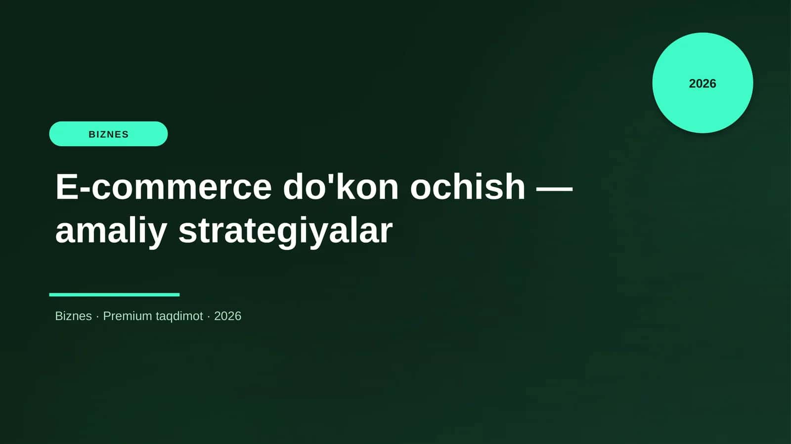 E-commerce do'kon ochish — amaliy strategiyalar