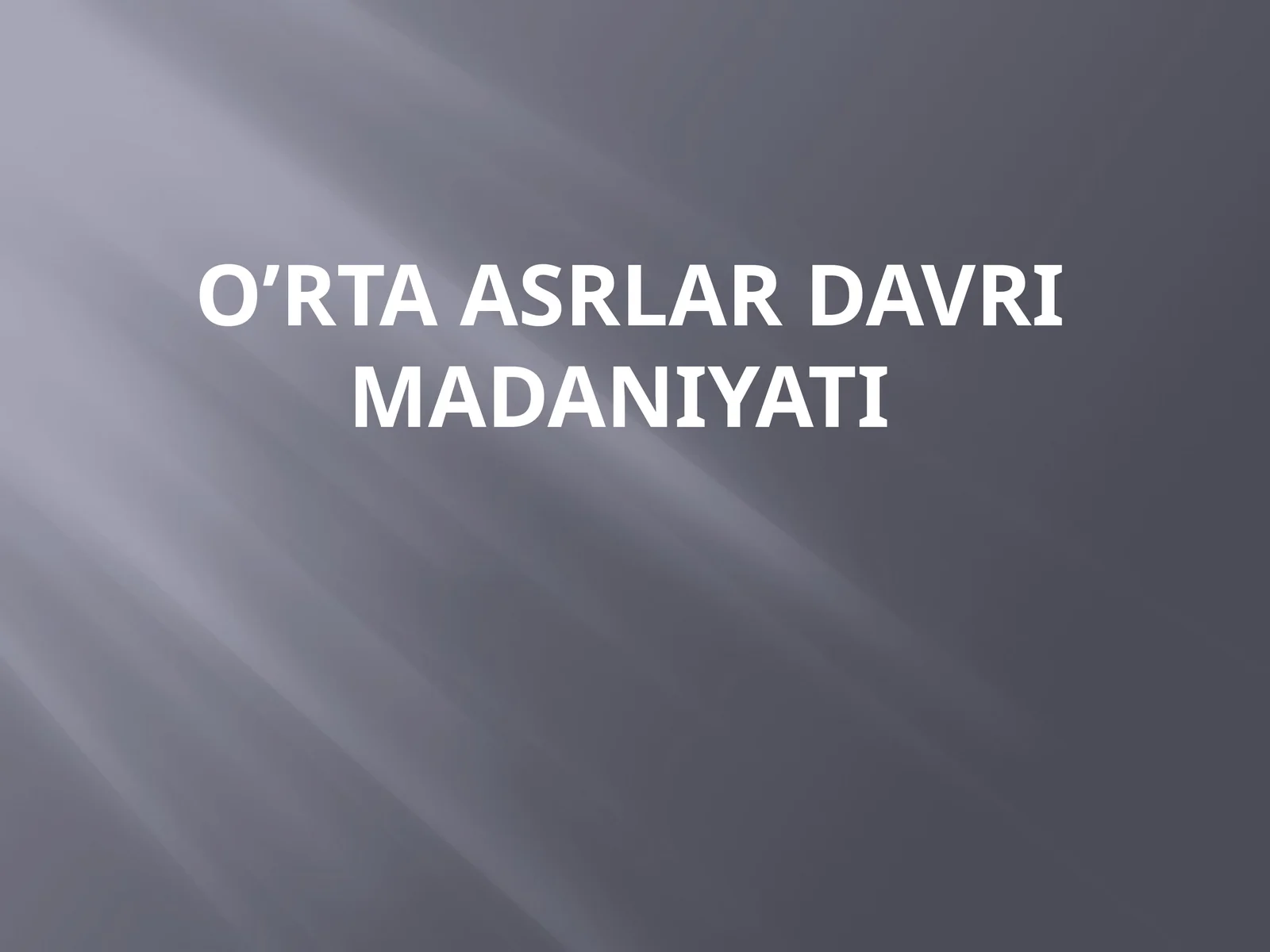 O’rta asrlar davri madaniyati