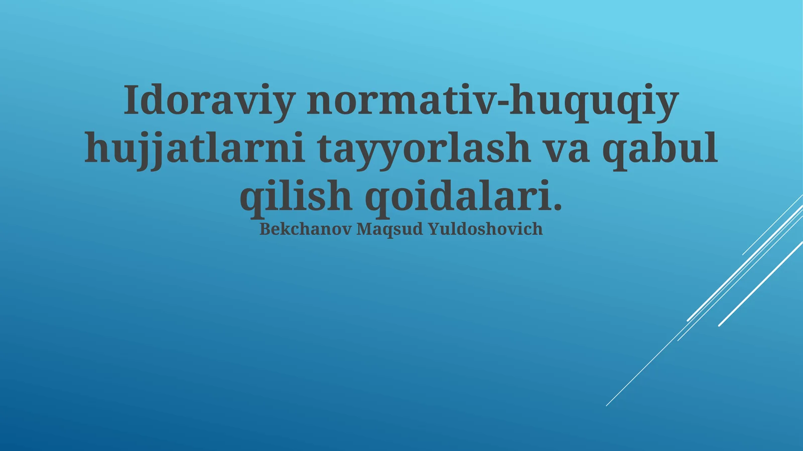 Idoraviy normativ-huquqiy hujjatlarni tayyorlash va qabul qilish qoidalari