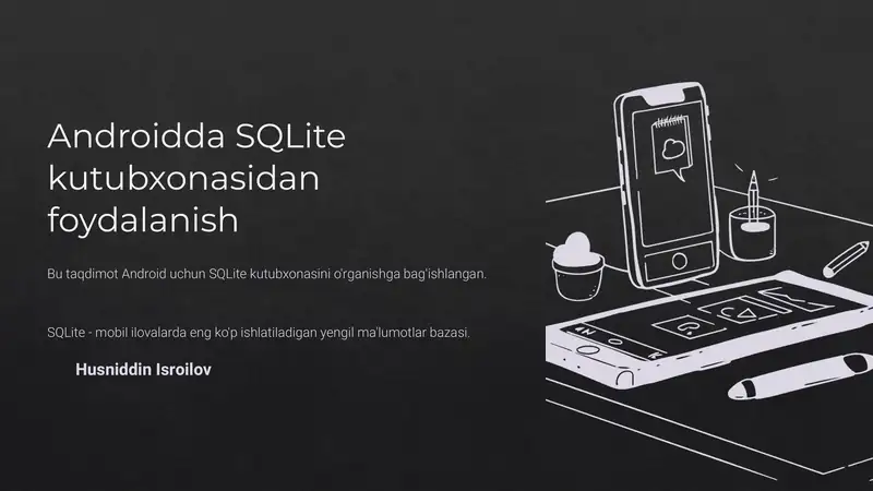Android da SQLite-kutubxonasidan foydalanish.(Android Studioda)