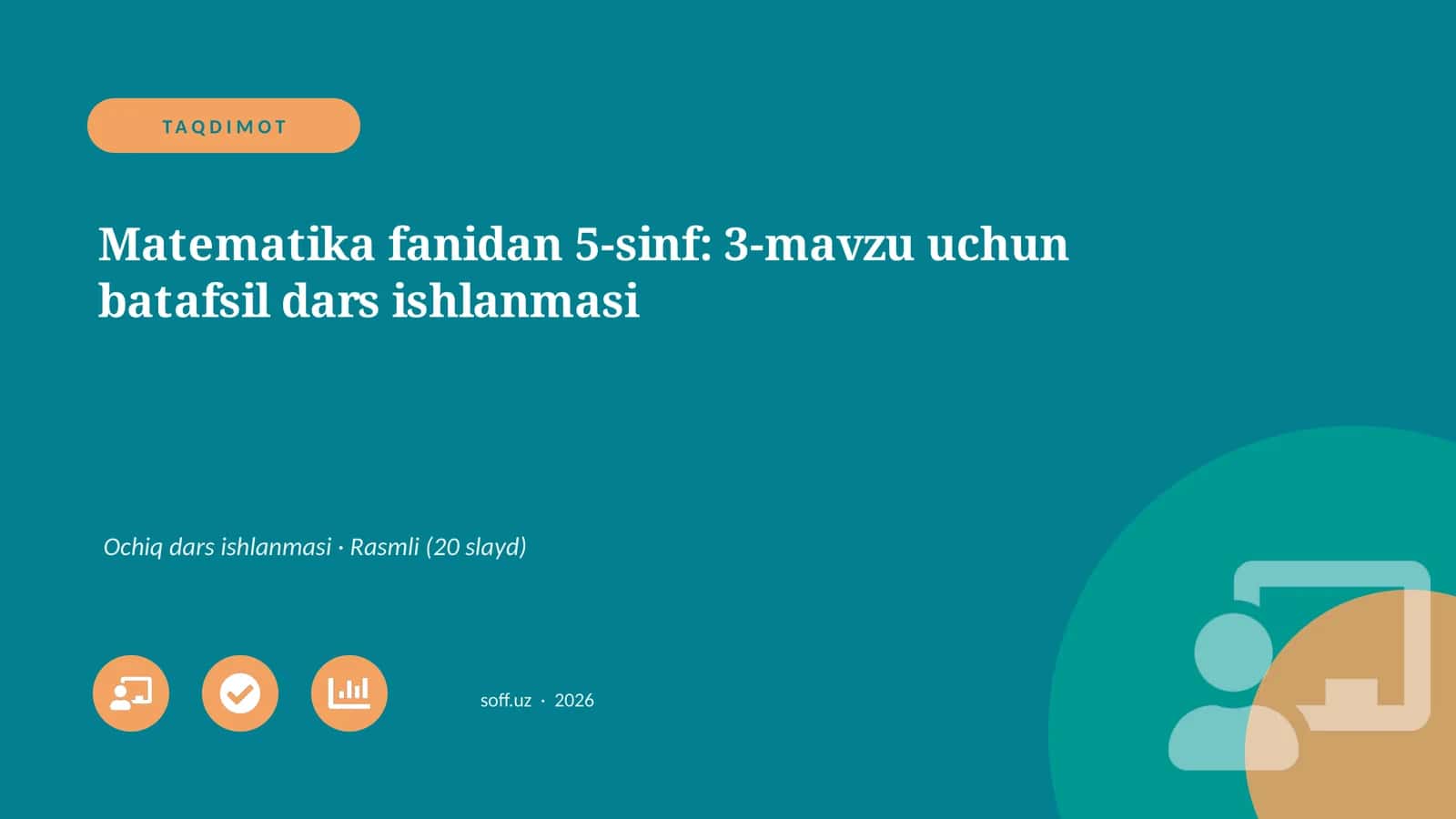 Matematika fanidan 5-sinf: 3-mavzu uchun batafsil dars ishlanmasi