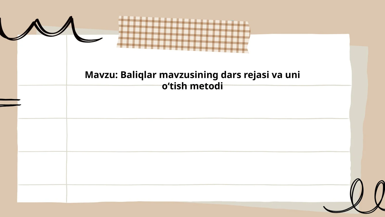 Baliqlar mavzusining dars rejasi va uni oʻtish metodi