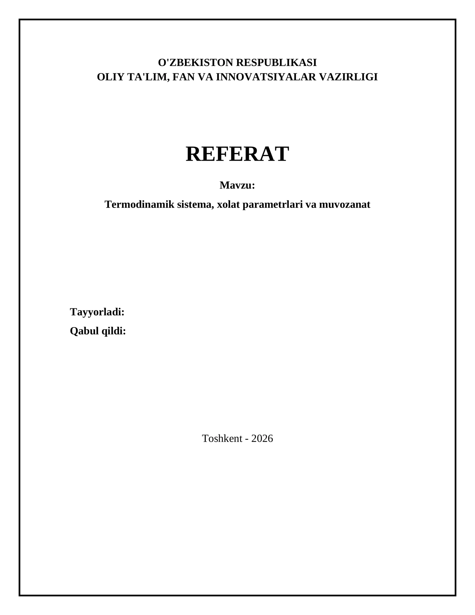 Termodinamik sistema, xolat parametrlari va muvozanat