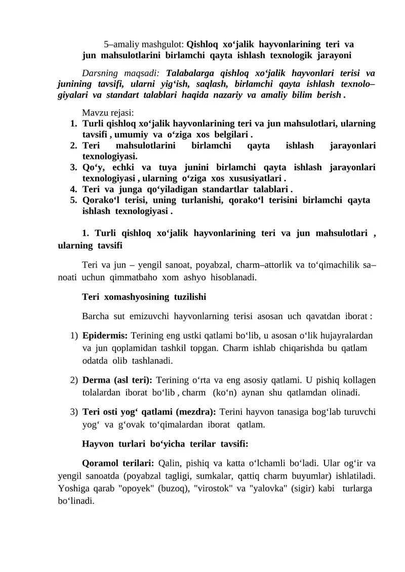 Turli qishloq xoʻjalik hayvonlarining teri va jun mahsulotlarini birlamchi qayta ishlash texnologik jarayoni