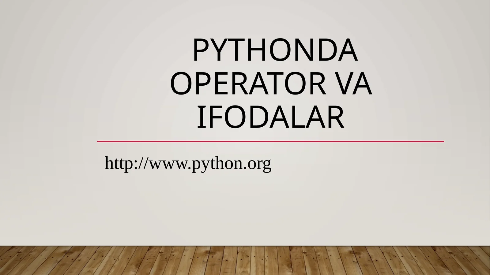 PYTHONDA OPERATOR VA IFODALAR