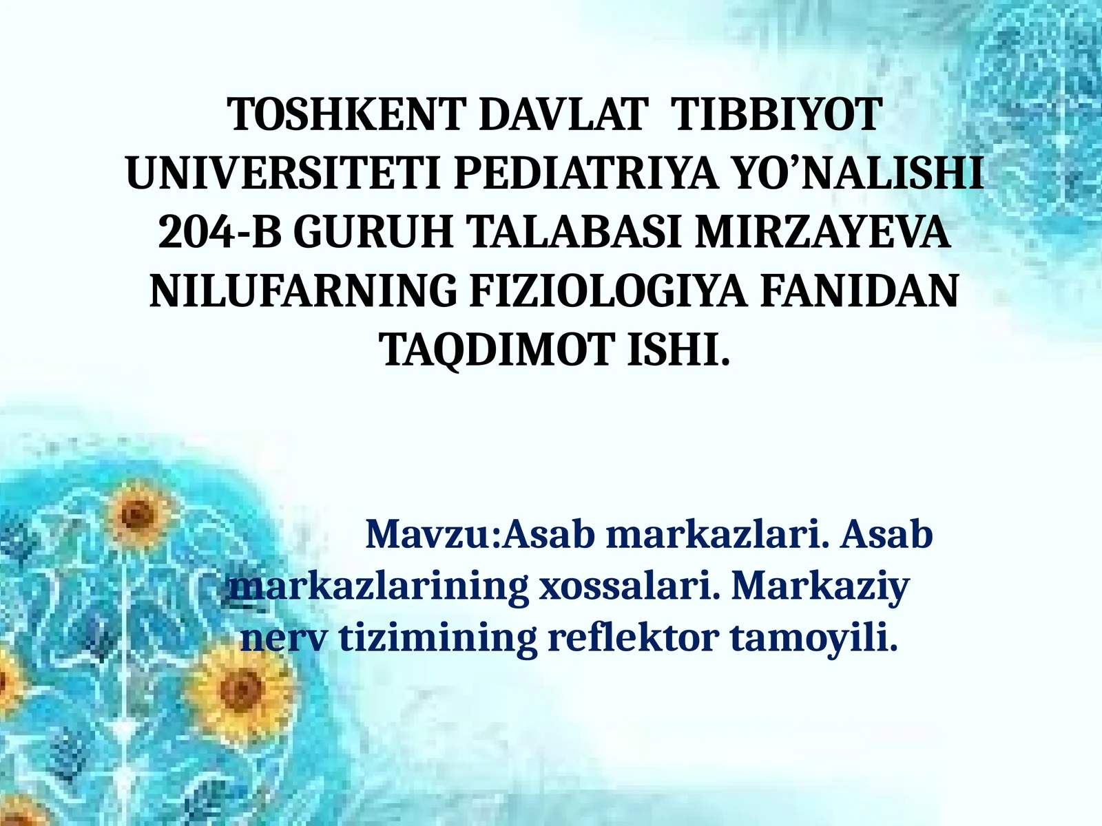 Asab markazlari. Asab markazlarining xossalari. Markaziy nerv tizimining reflektor tamoyili