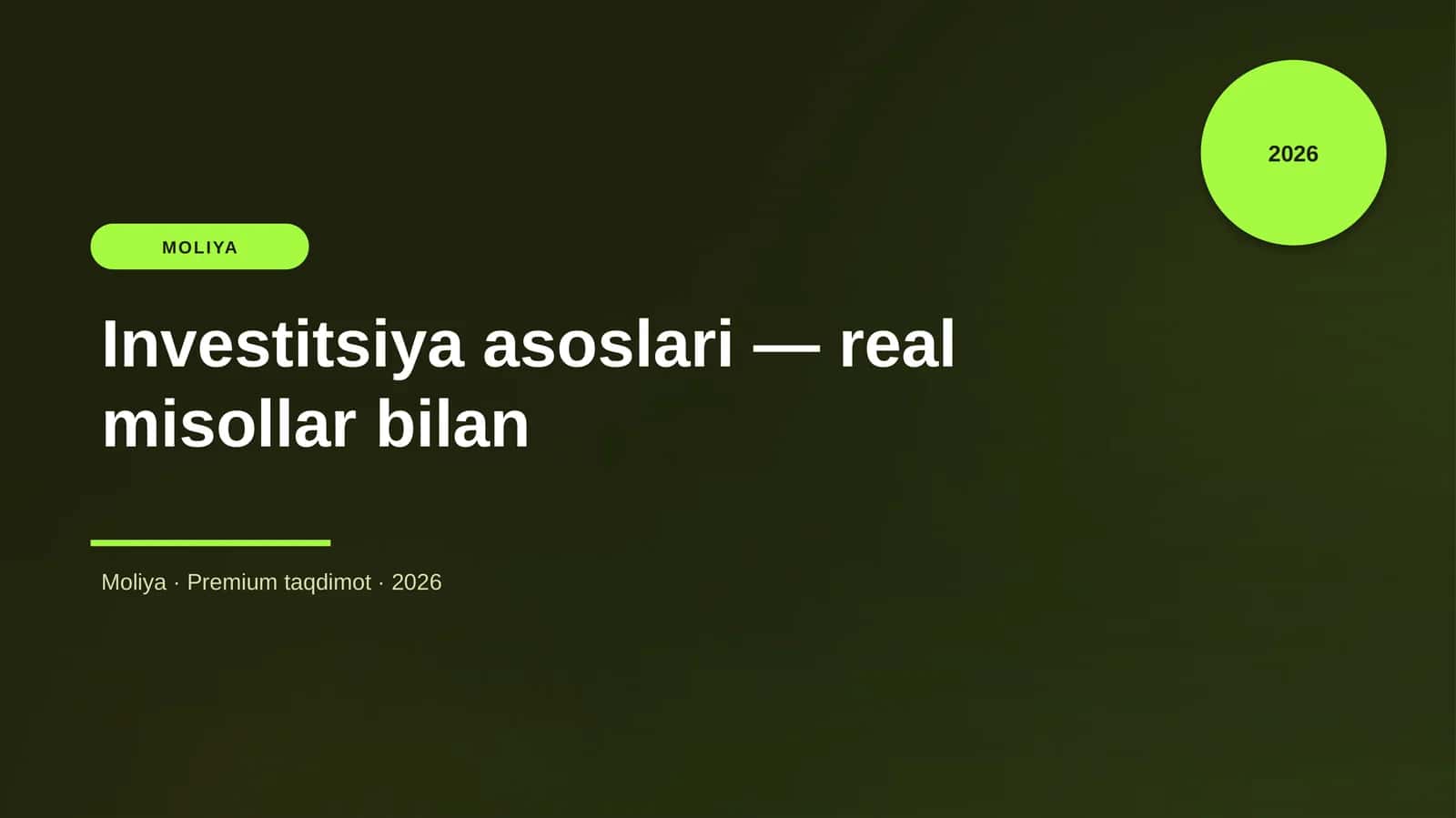 Investitsiya asoslari — real misollar bilan