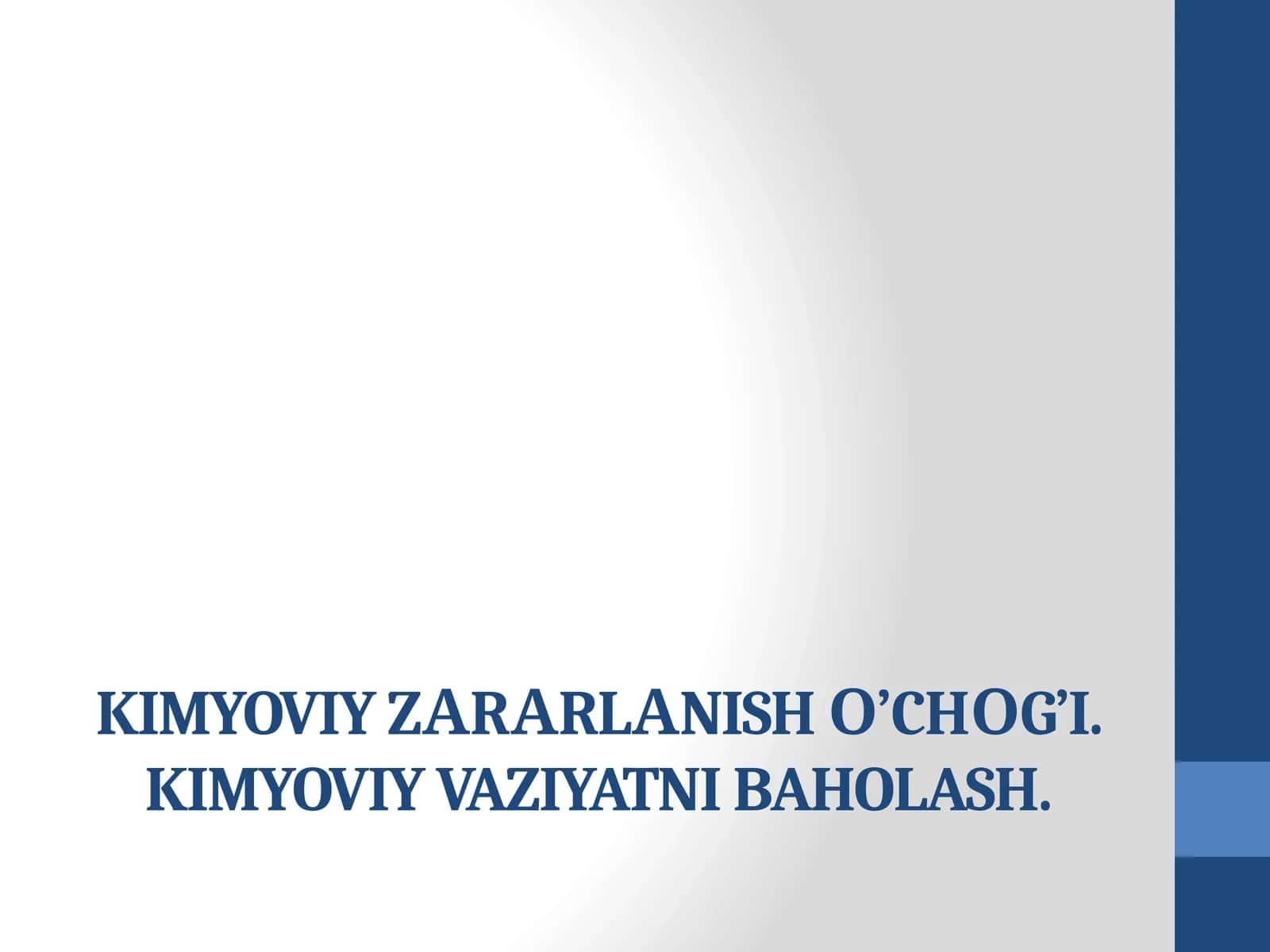 Kimyoviy zаrаrlаnishо’chоg’I va kimyoviy vaziyatni baholash