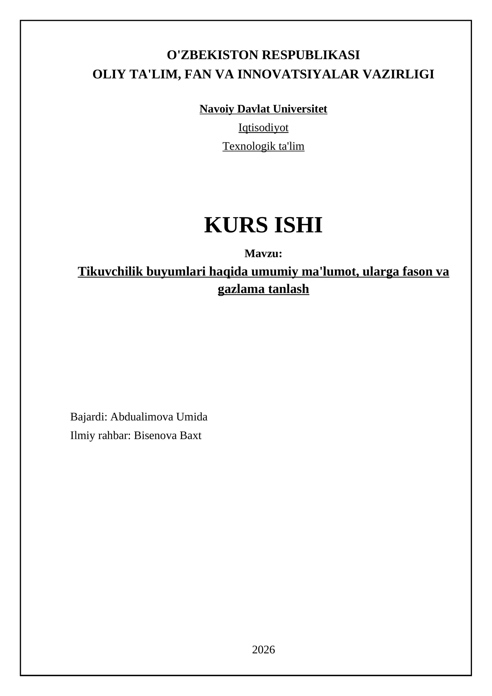 Tikuvchilik buyumlari haqida umumiy ma'lumot, ularga fason va gazlama tanlash