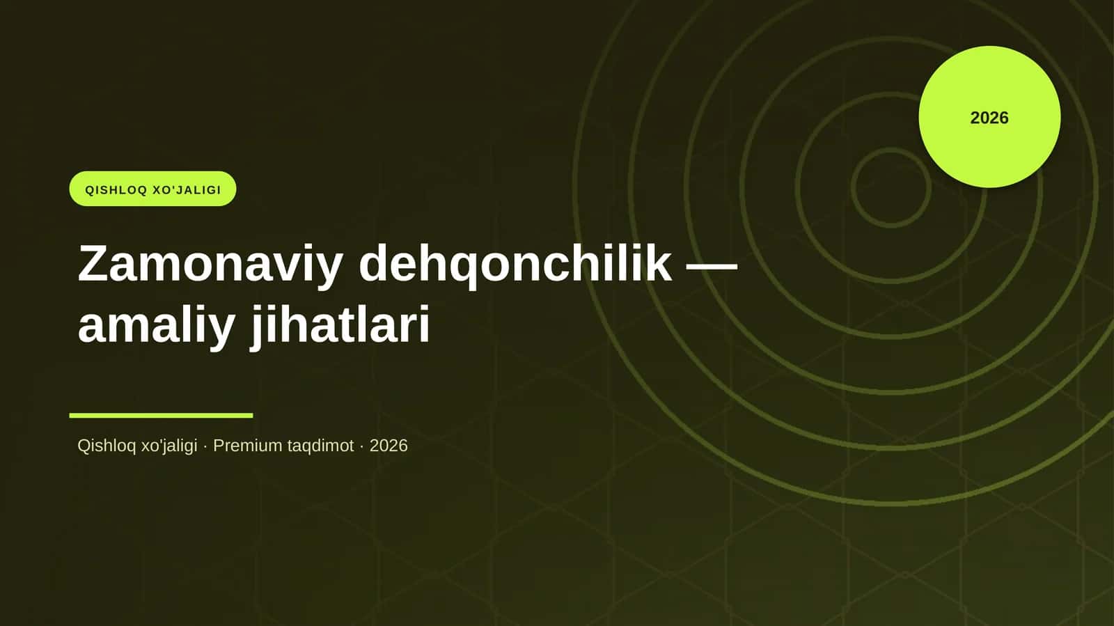 Zamonaviy dehqonchilik — amaliy jihatlari