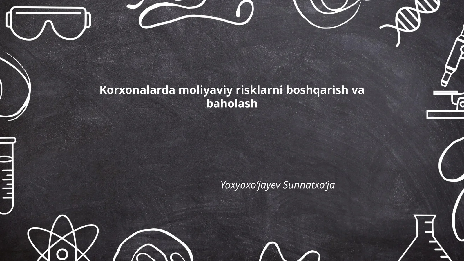 Moliyaviy risklarni boshqarish va baholash