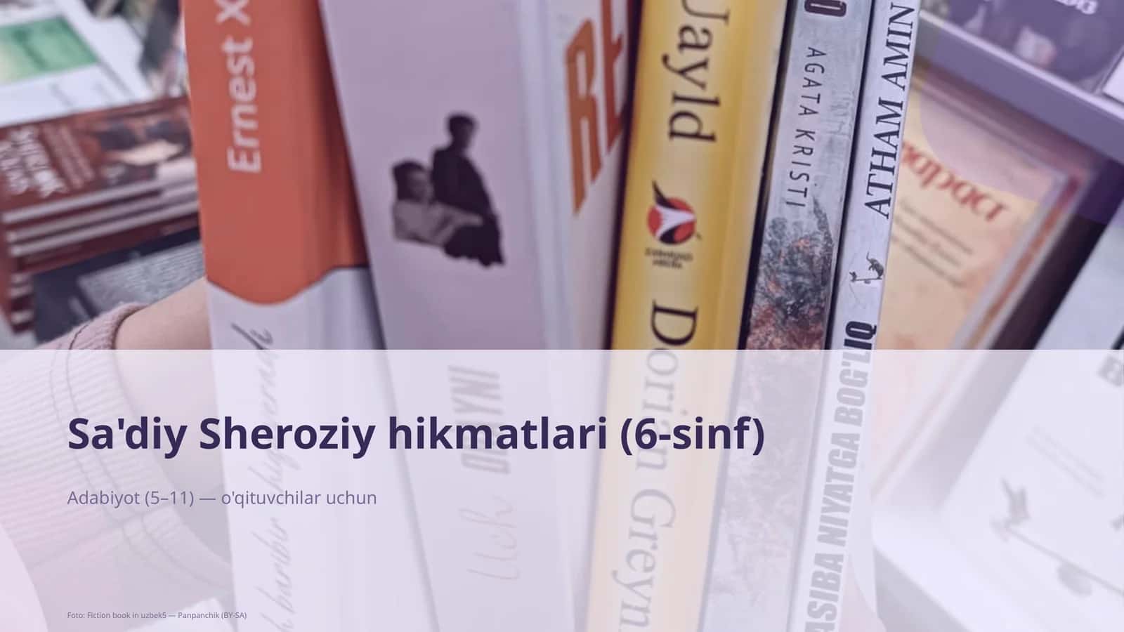 Sa'diy Sheroziy hikmatlari (6-sinf)