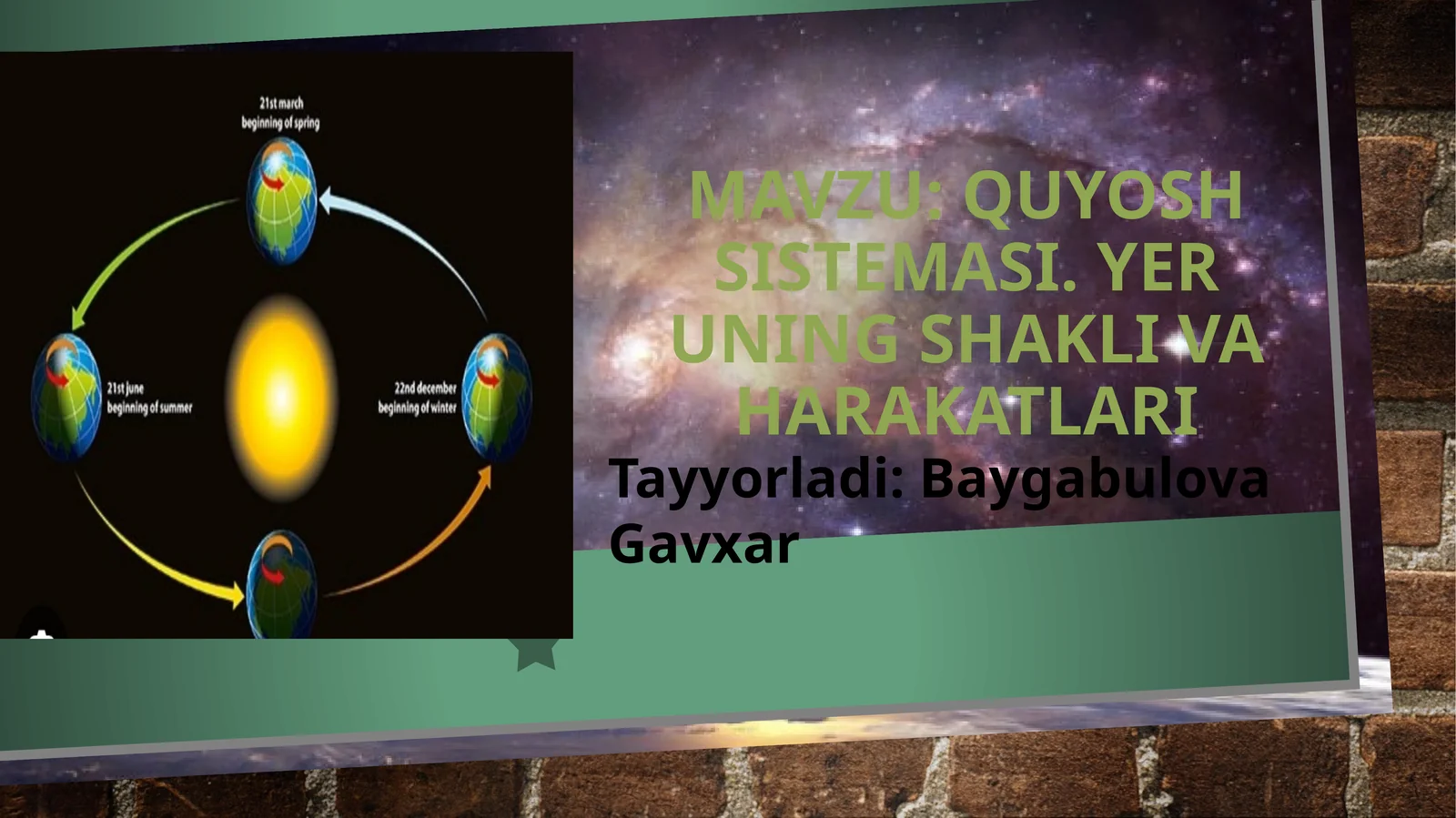 Quyosh sistemasi. Yer uning shakli va harakatlari