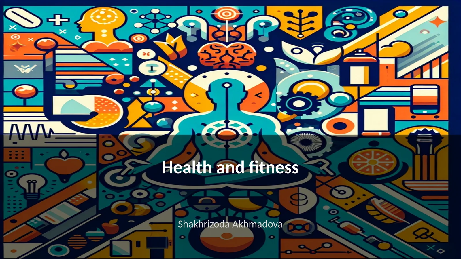 Health and fitness